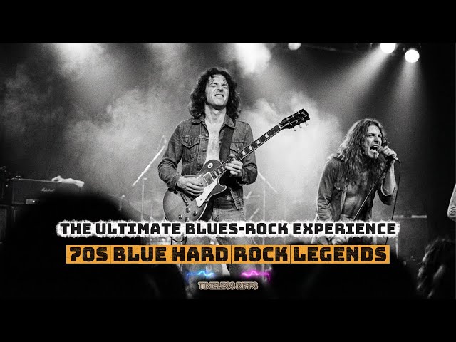 70s Blue Hard Rock Legends | The Ultimate Blues-Rock Experience | Unleash the Rhythm