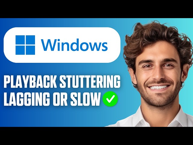 How To Fix Video Playback Stuttering, Lagging or Slow (Windows 11) (Full Guide 2026)