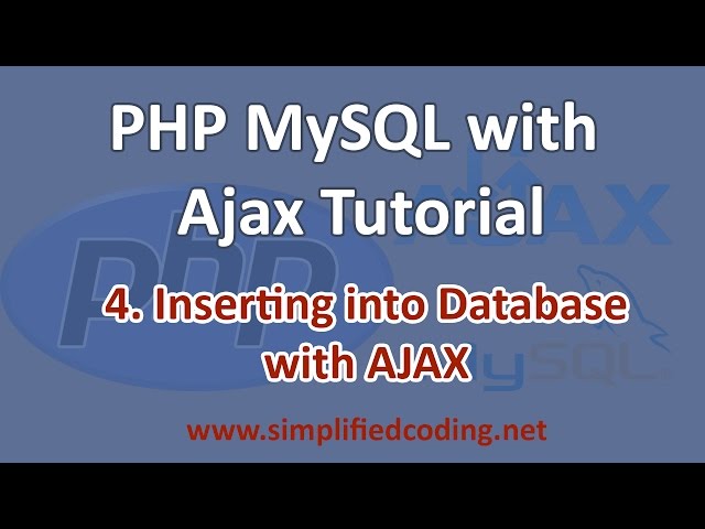 4. PHP MySQL with AJAX Tutorial - Insert Into Database with AJAX
