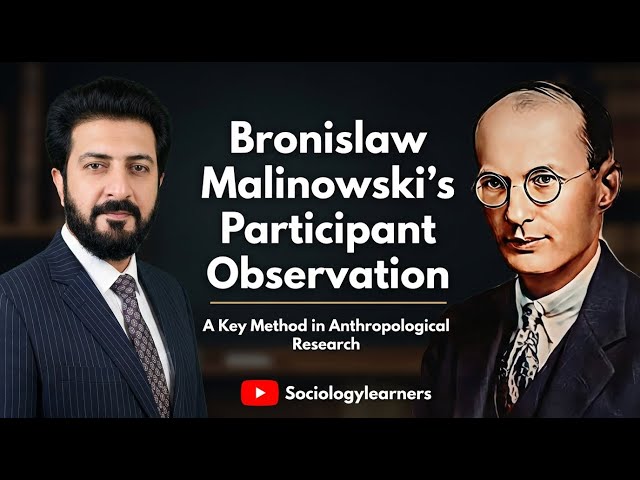 Participant observation by Bronislaw Malinowski