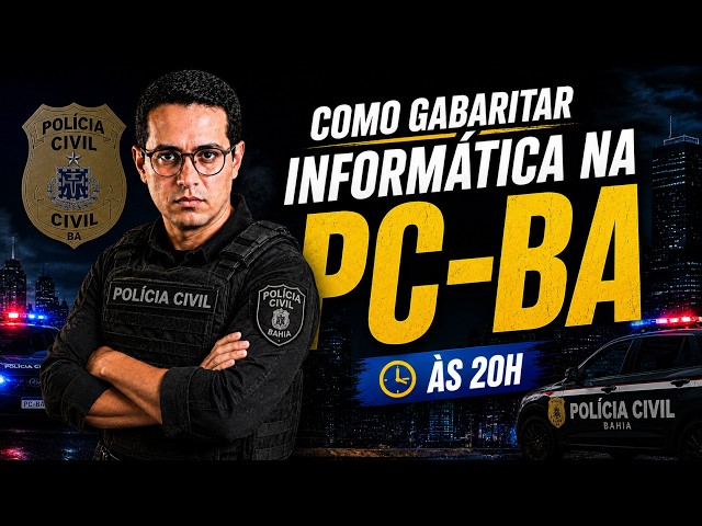 Concurso PC-BA - Cómo obtener la máxima nota en Informática - Prof. Danilo Vilanova