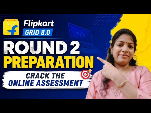 Flipkart GRiD 8.0 Round 2 Guide 🚀 Crack the Online Assessment