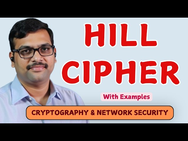Hill Cipher || Symmetric Cipher || Block Cipher || Substitution Techniques || CNS