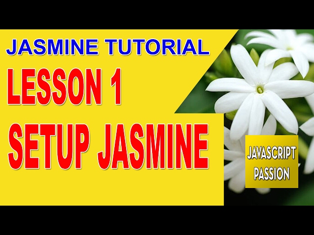 #1 HOW TO SETUP JASMINE | Jasmine Tutorial | Javascript Passion Channel