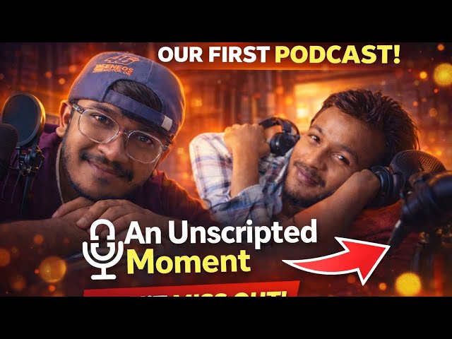 Our First Podcast 🎙️ | Raw, Real & Unfiltered |Unscripted Talks| 
