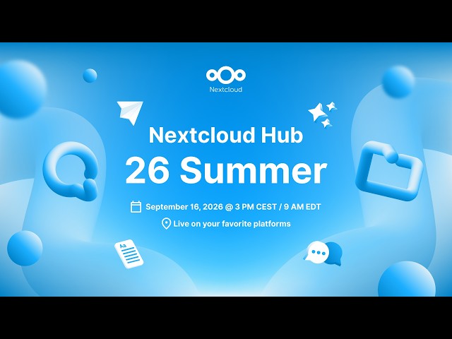 Nextcloud Hub 26 Summer is coming! 🔥 Join the livestream on September 16