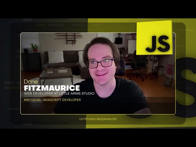 JavaScript Confidence, Certification, and Career Growth: Dane’s Story