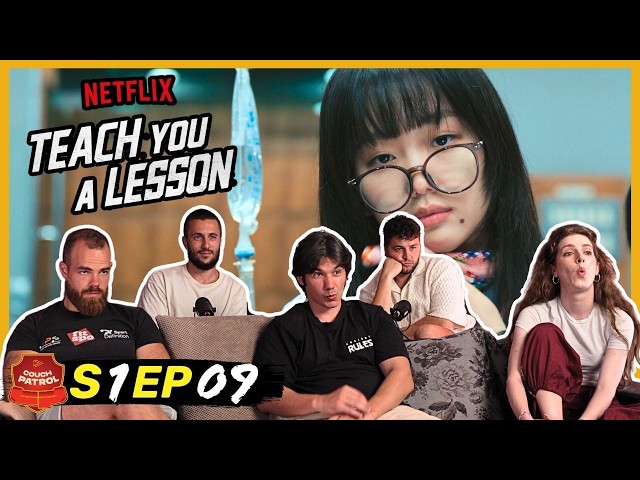 Teach You A Lesson - Episode 9 Reaction!