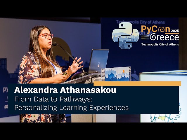 Alexandra Athanasakou: From Data to Pathways: Personalizing Learning Experiences