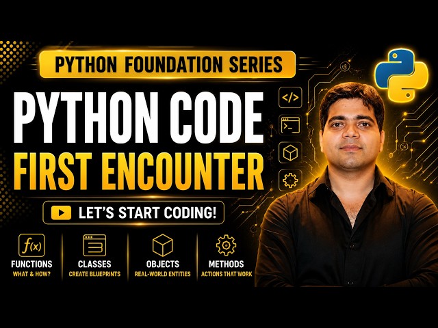 Python Code First Encounter — Functions, Classes, Objects & Methods Explained for Beginners in Hindi
