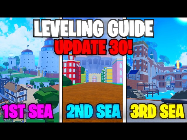 [UPDATE 30] The *BEST* Blox Fruits Leveling Guide
