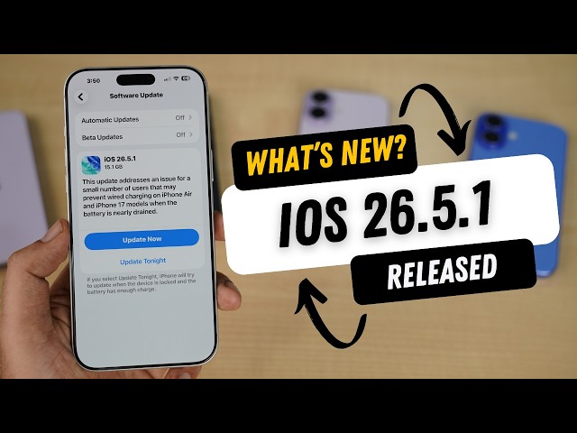 iOS 26.5.1 Released | What's New?