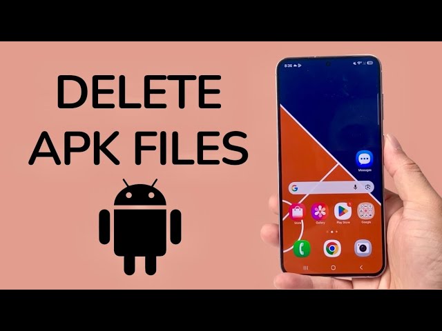How To Delete APK Files On Android Phone