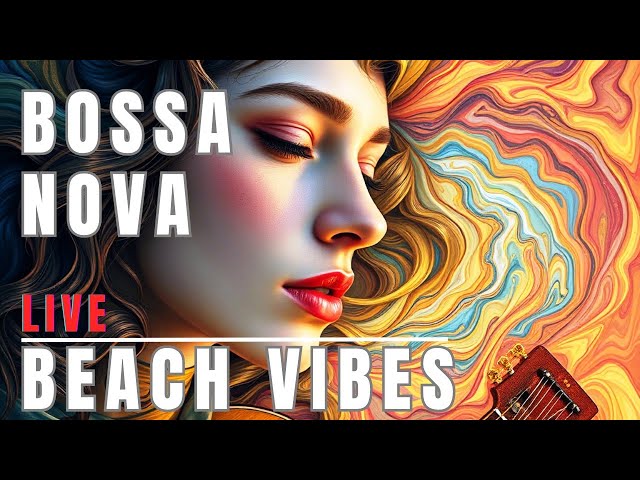 ☀️Relaxing Jazz Bossa Nova -Smooth Jazz & Brazilian Vibes –☀️Chill 24/7-TV Stream