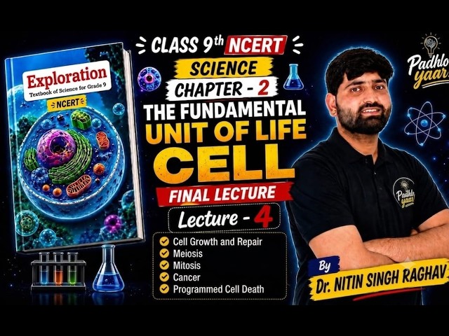 Class 9 Science | The Fundamental Unit of Life | Cell – FINAL LECTURE 🔥 | Lecture 4 | NCERT