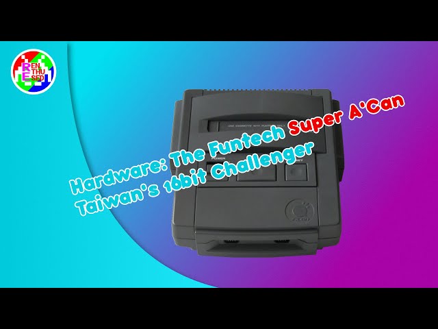 Taiwan's BEST Kept Secret Funtech Super A'Can Retro Gaming Console