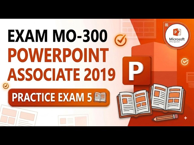Exam MO-300: PowerPoint Associate 2019 Practice Exam 5