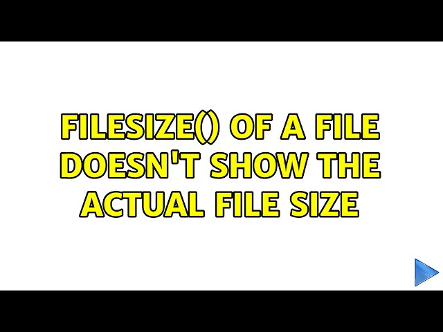 filesize() of a file doesn't show the actual file size