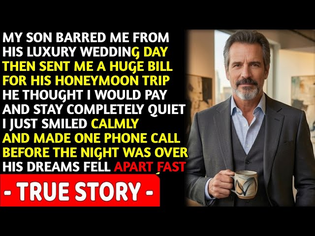My Son Banned Me From His Wedding — Then Sent Me The Bill For His Honeymoon😱❌