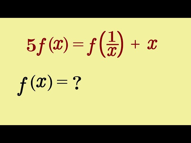 5f(x) = f(1/x) + x | What is f(x) ?