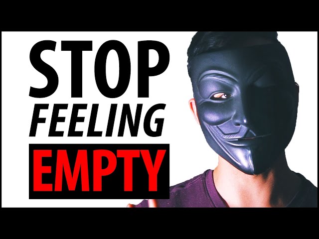 3 Ways To OVERCOME That Feeling Of EMPTINESS