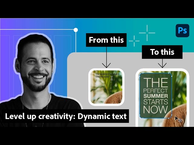Style Text Like a Pro: Photoshop Dynamic Text Auto-Adjusts Text Layouts for You | Adobe Photoshop