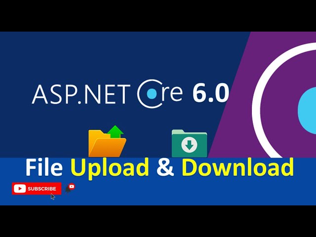File upload and download in ASP .NET Core 6.0 Web API