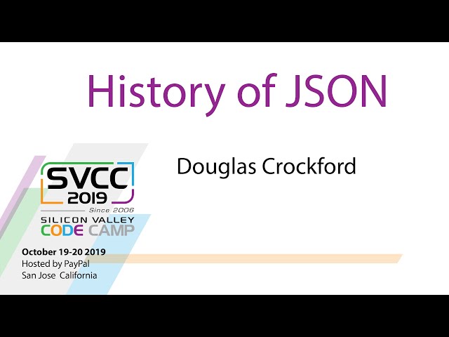 The History of JSON at Silicon Valley Code Camp 2019