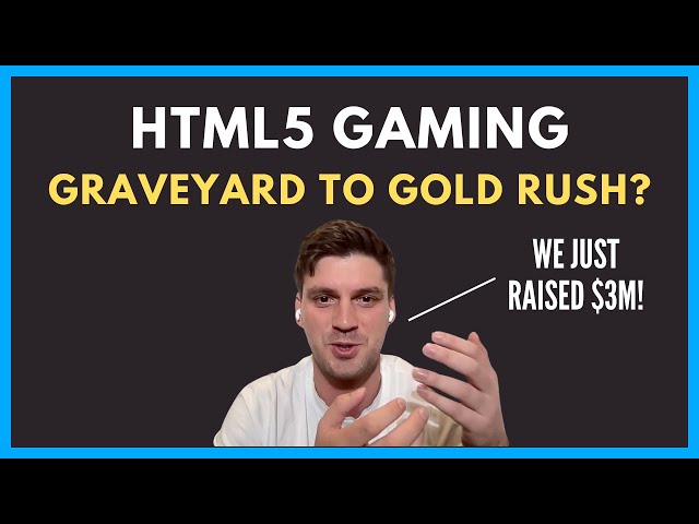 HTML5 Gaming: From Graveyard to Gold Rush