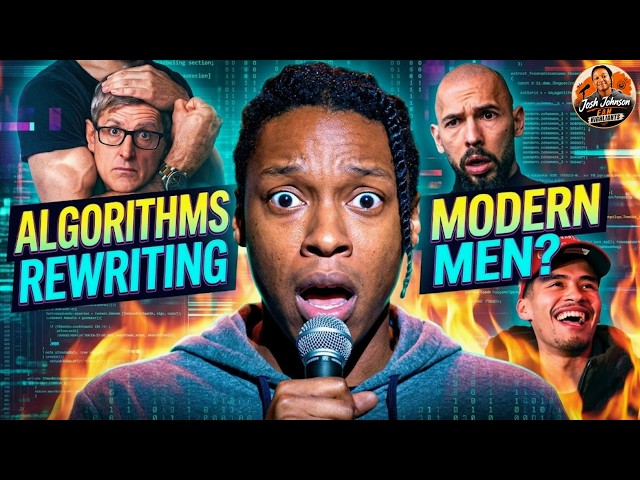 How Algorithms Are Raising a Generation of Modern Men? | Josh Johnson