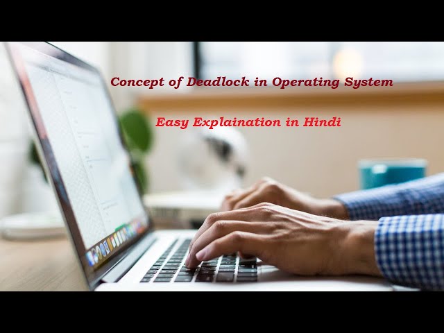 Deadlocks | Resource Management | Operating System