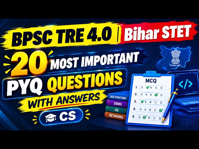 BPSC TRE 4.0 CS  | Bihar STET  | 20 Most Important PYQ Questions with Answers