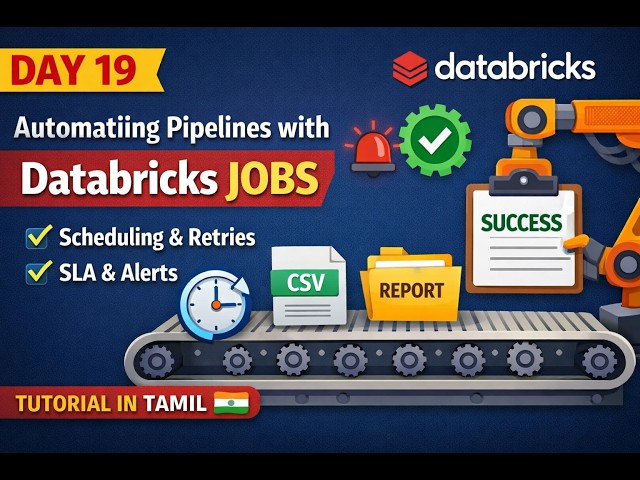 Day 19 | Automating Jobs & Pipelines with Databricks Jobs | Tamil Spark Tutorial