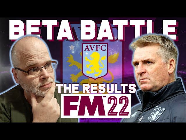 FM22 - Beta Battle @ Aston Villa - The Results - Football Manager 2022