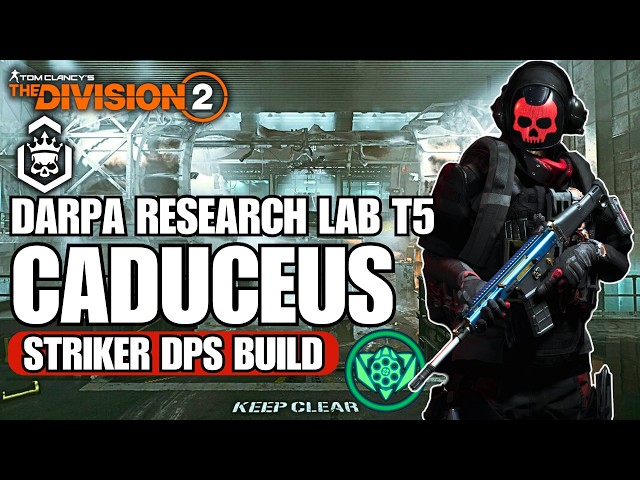 Escalation T5 | DARPA Research Labs | CADUCEUS Striker DPS Build - The Division 2