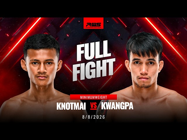 Full Fight l Knotmai vs Kwangpa l น็อตใหม่ vs กวางป่า l RWS