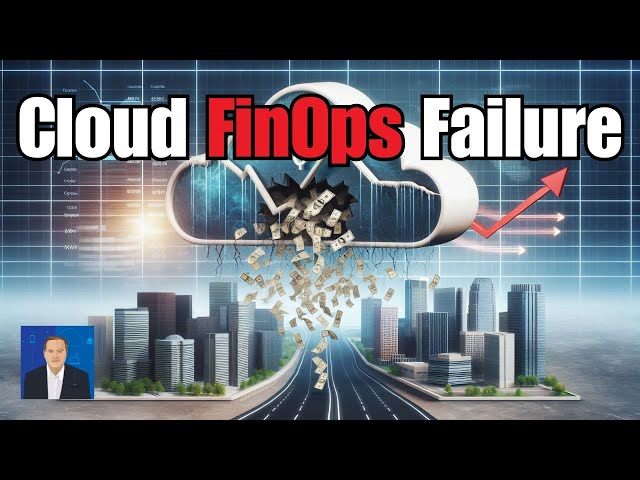Why Cloud FinOps is Failing