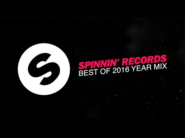 Spinnin' Records - Best Of 2016 Year Mix