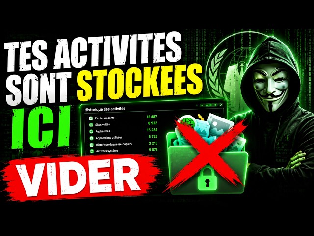 Tes Activités Sont Stockées sur Ton PC : Voici Où et Comment les Supprimer