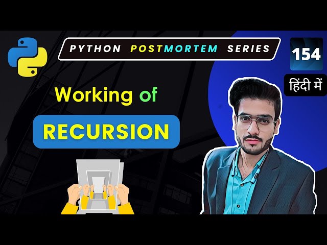 Recursion in Python Programming: A Complete Guide for Beginners (Hindi) Video #154