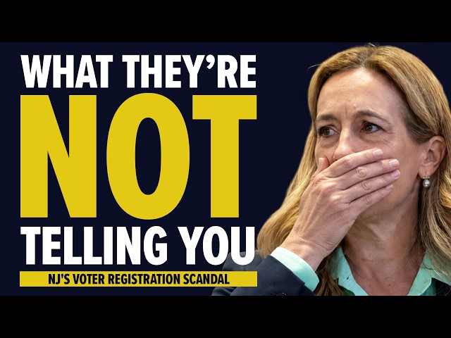 What They're Not Telling You...NJ's Voter Registration Scandal
