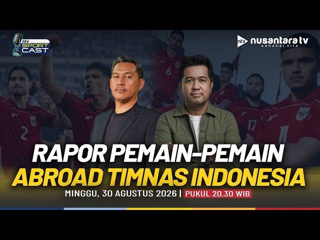 [LIVE] Rapor Pemain-pemain Abroad Timnas Indonesia | SPORT CAST