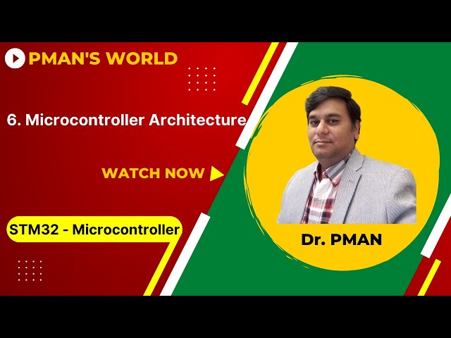6. STM32 Microcontroller Architecture