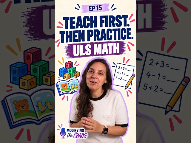 How I Teach ULS Math: Teach the Skill, Then Practice