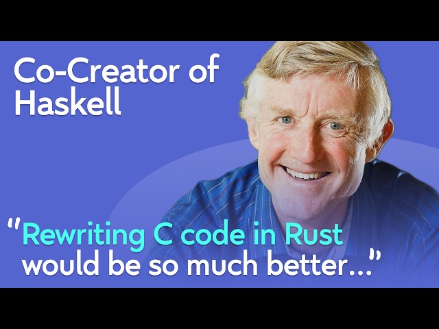 Co-Creator of Haskell: Why Learn Functional Programming, Useless vs Useful Languages | Simon Jones