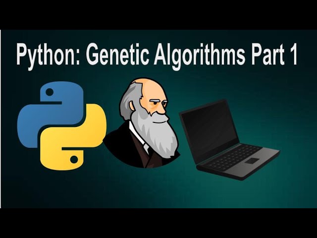 Python Genetic Algorithms Introduction Tutorial: Part 1: Population Genes