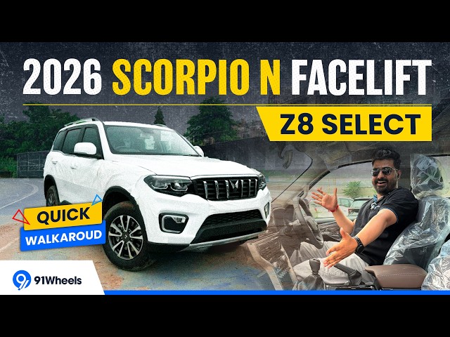2026 Mahindra Scorpio N Z8 Select Facelift Walkaround || Best Value Variant Of ScorpioN? || 91Wheels
