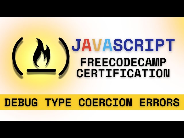 Debug Type Coercion Errors in FreeCodeCamp