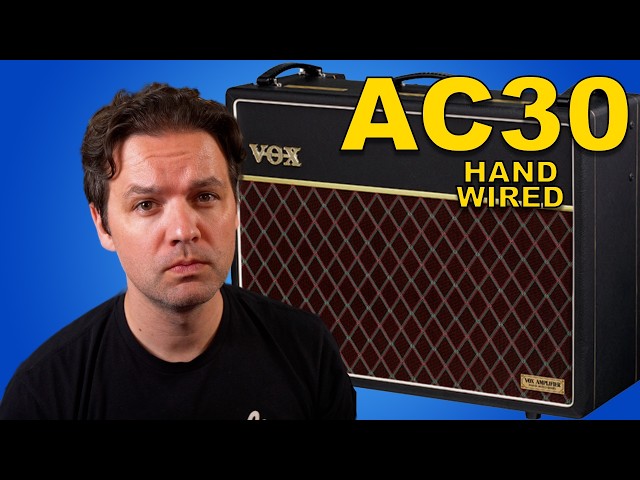 Is 30 Watts Enough? Vox AC30 Hand-Wired Amp