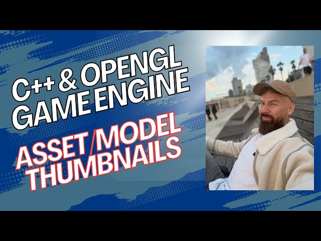 Engine Asset Thumbnails for Models - Live Game Engine Coding and Chit Chat - C++ / OpenGL